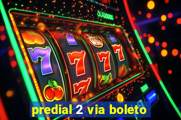 predial 2 via boleto